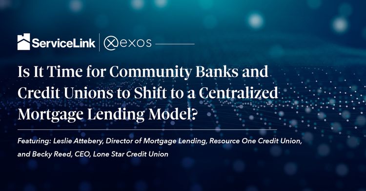 Credit Unions to Shift to a Centralized Mortgage Model