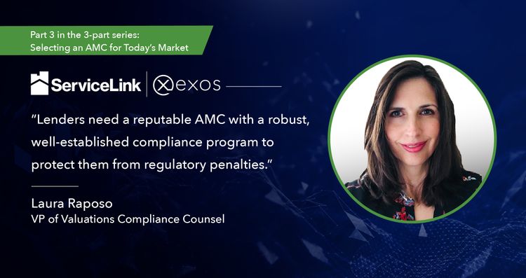 Quote From ServiceLink's Vice President of Valuations Compliance Counsel, Laura Raposo 